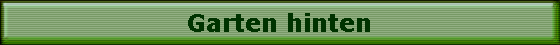 Garten hinten